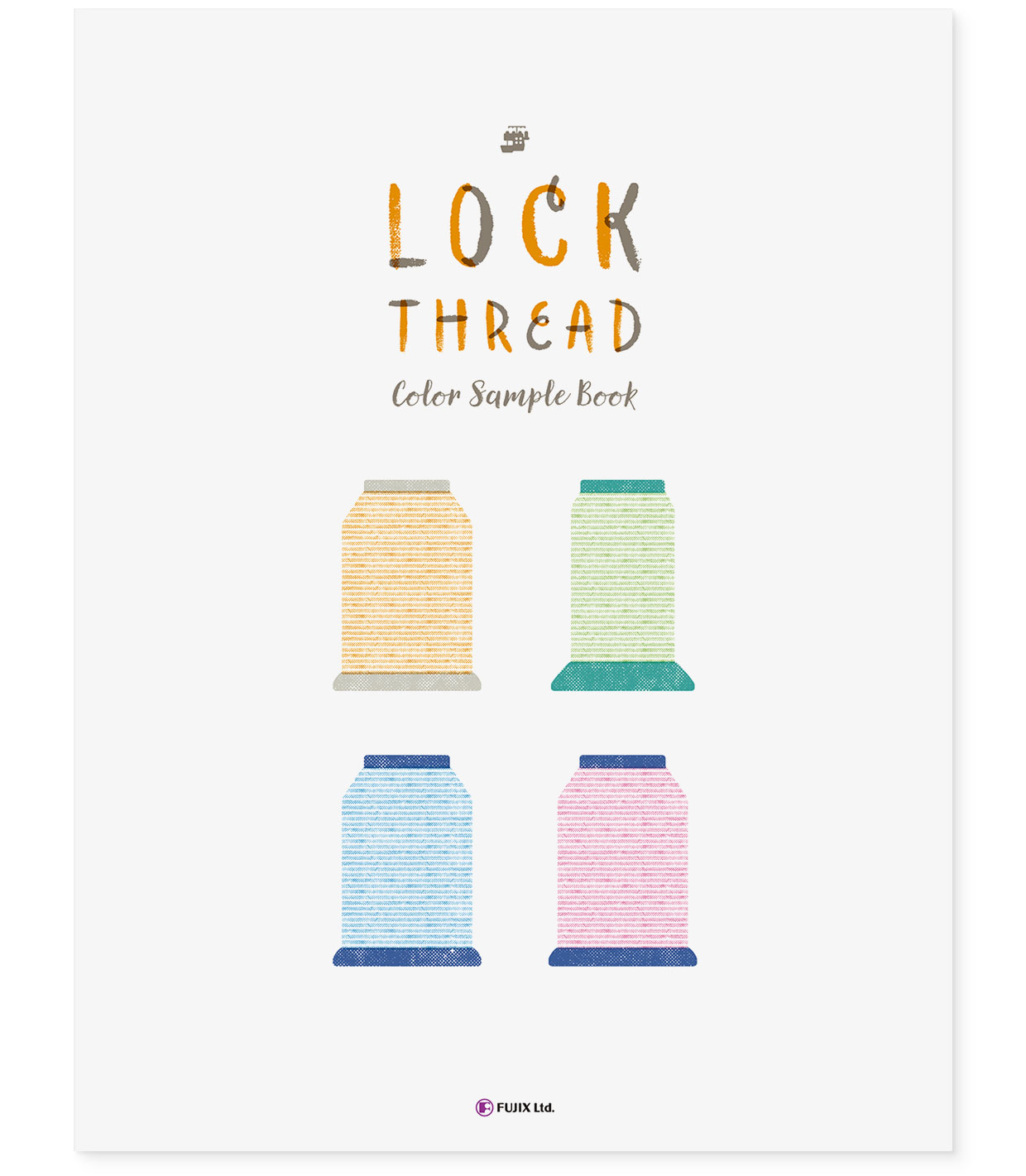 カラーサンプルブック｜糸の色見本帳『LOCK THREAD ロックミシン糸（総合）』フジックス｜表紙